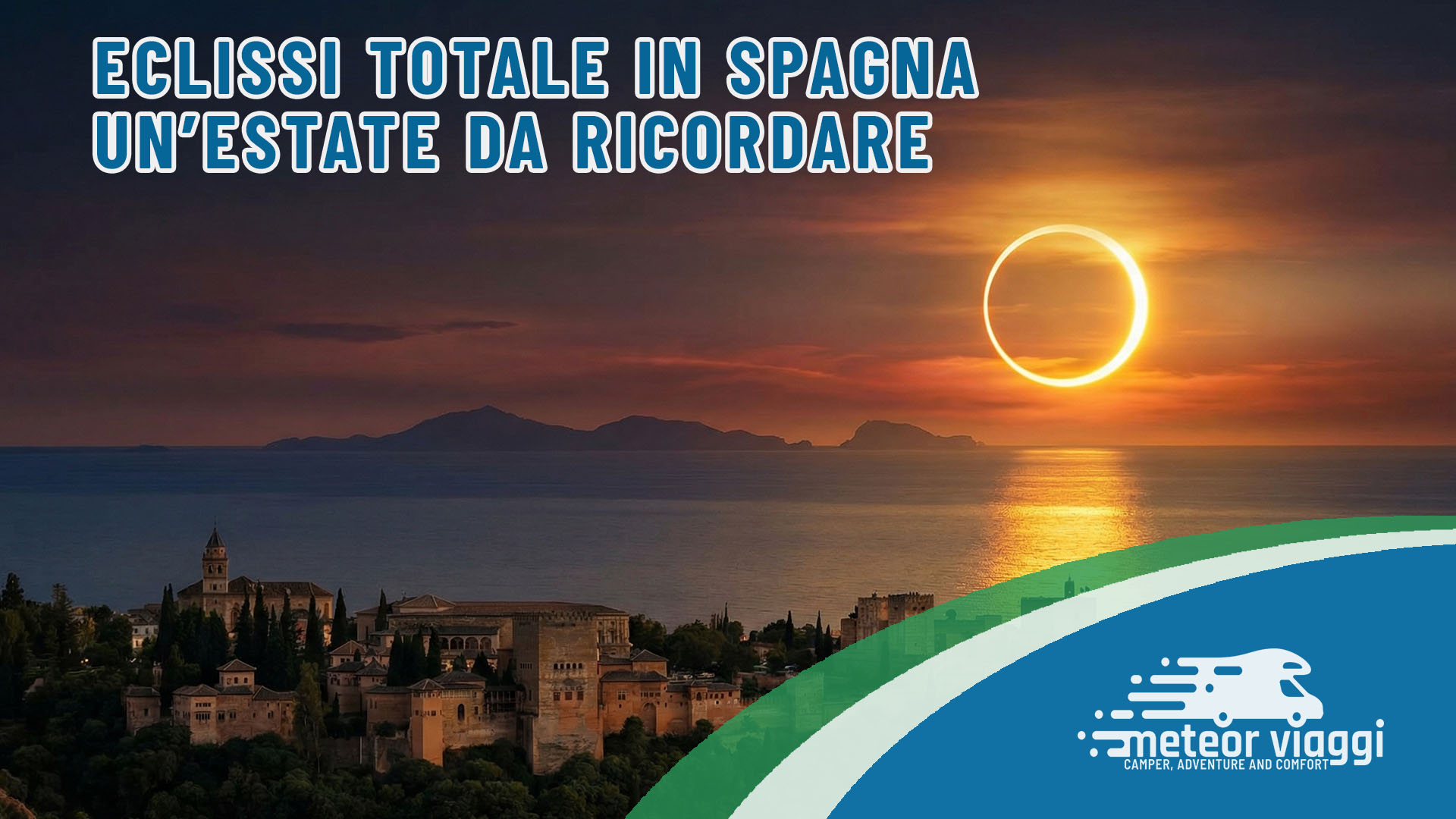 Un’Estate da Ricordare: Tour in Spagna per l’Eclissi Totale di Agosto