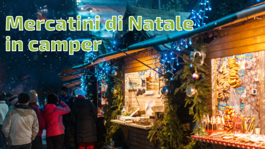 Viaggi in camper: Mercatini di Natale